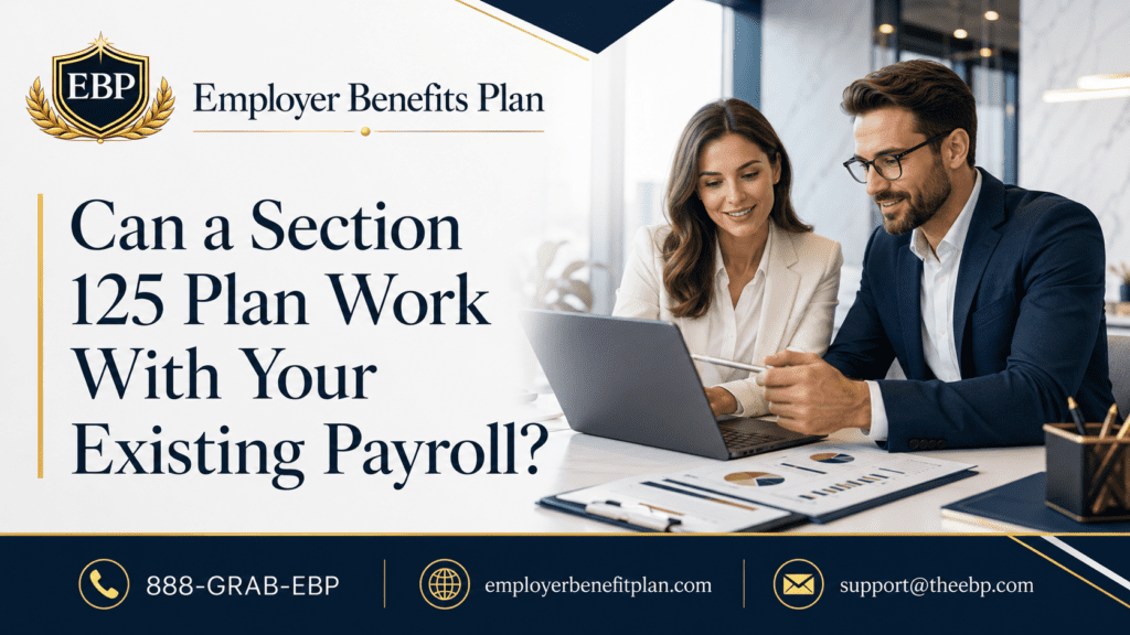 Business professionals reviewing payroll documents and Section 125 plan compatibility with an existing payroll system